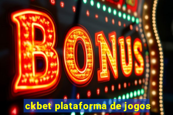 ckbet plataforma de jogos