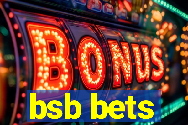 bsb bets