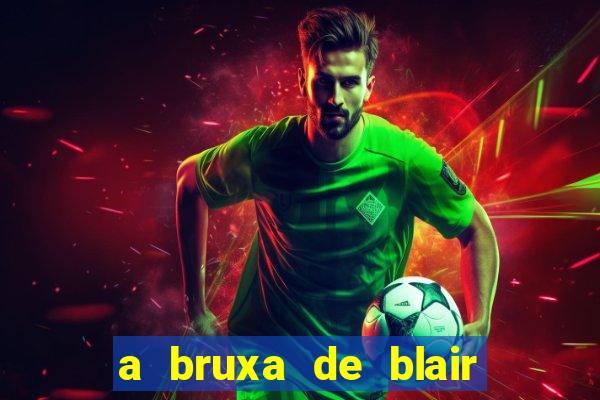 a bruxa de blair 1999 filme completo dublado