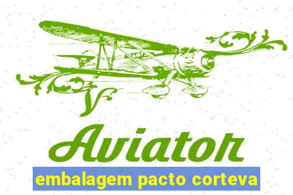 embalagem pacto corteva