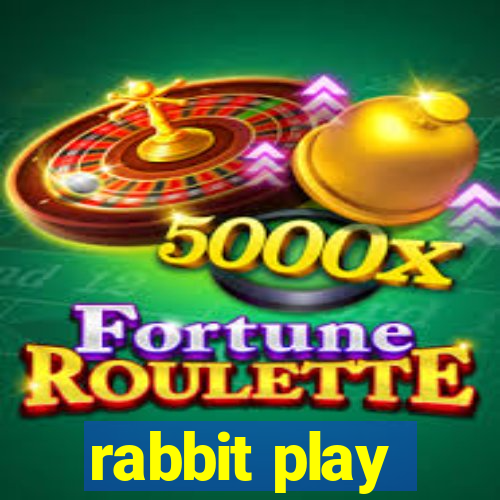 rabbit play