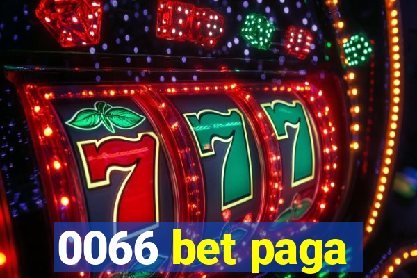 0066 bet paga