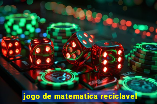 jogo de matematica reciclavel