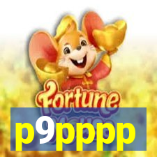 p9pppp