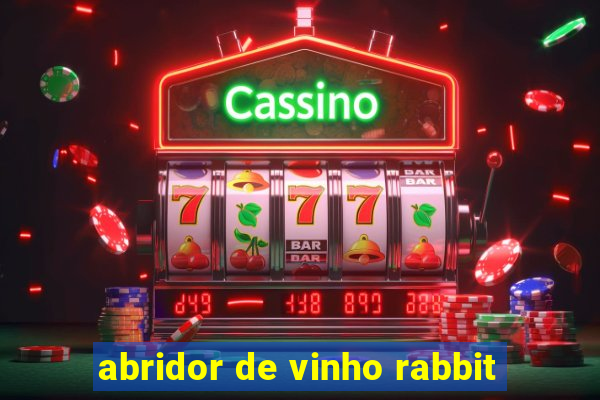 abridor de vinho rabbit