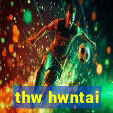 thw hwntai