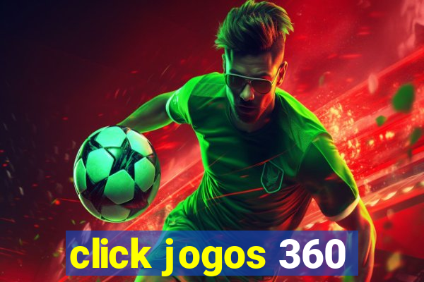 click jogos 360