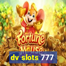 dv slots 777