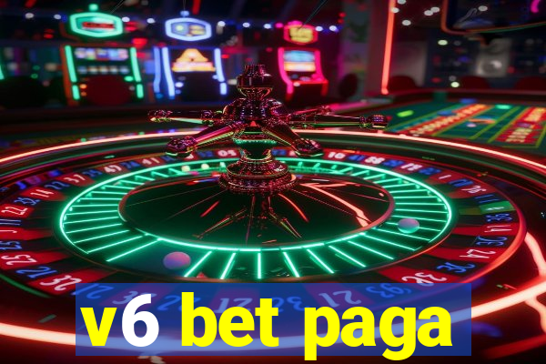 v6 bet paga