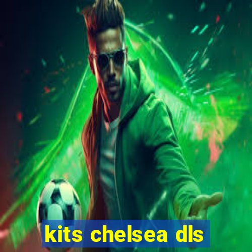 kits chelsea dls