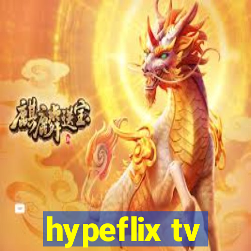 hypeflix tv