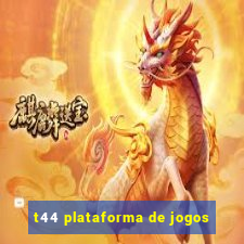 t44 plataforma de jogos