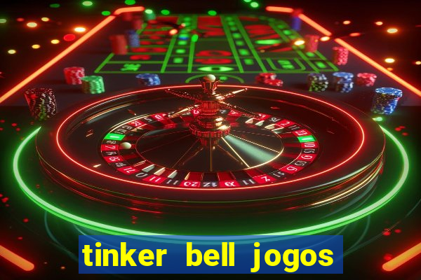 tinker bell jogos do refugio das fadas completo dublado
