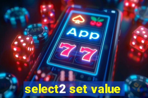 select2 set value