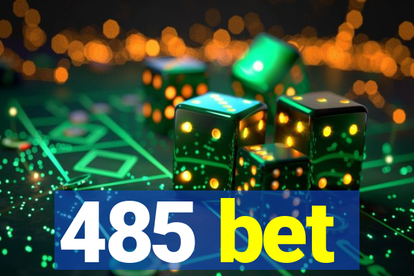 485 bet