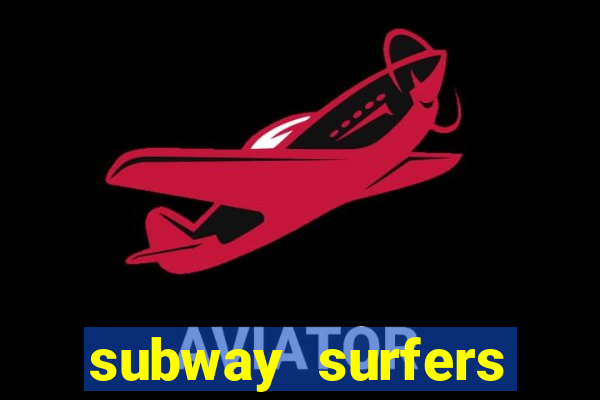 subway surfers aposta 1 real
