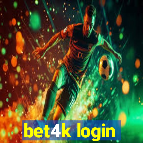 bet4k login