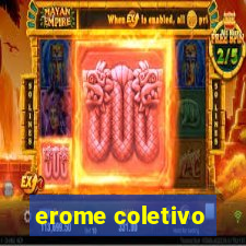 erome coletivo
