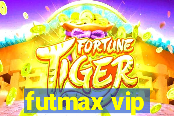 futmax vip