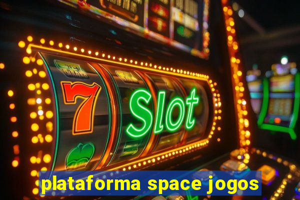 plataforma space jogos