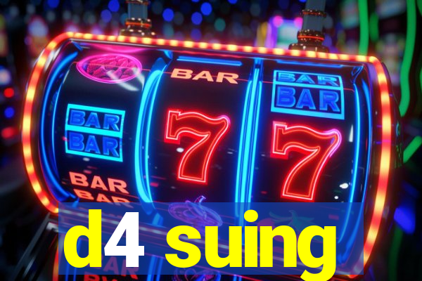 d4 suing