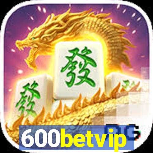 600betvip