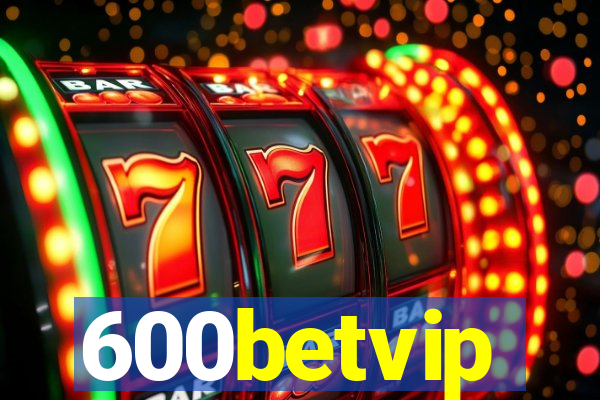 600betvip