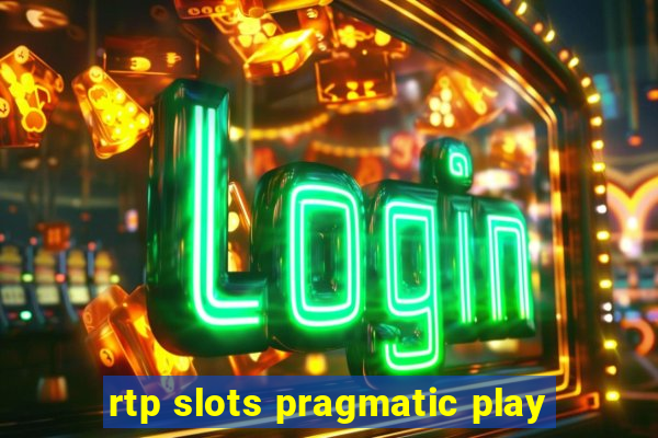 rtp slots pragmatic play