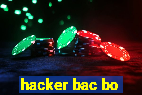 hacker bac bo