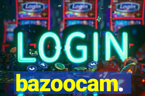 bazoocam.