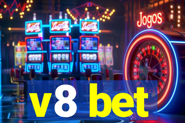 v8 bet