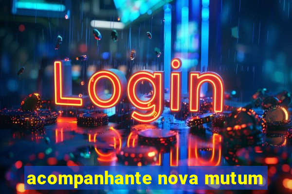 acompanhante nova mutum