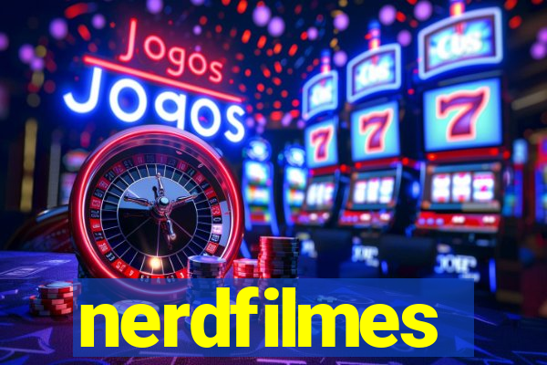nerdfilmes