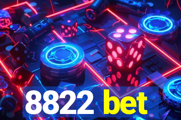 8822 bet