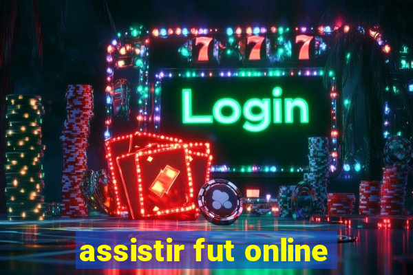 assistir fut online