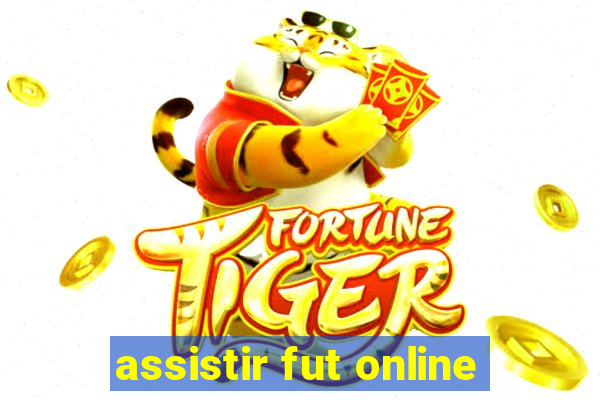 assistir fut online