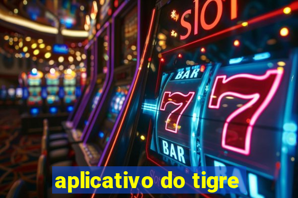 aplicativo do tigre