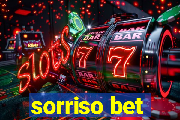 sorriso bet