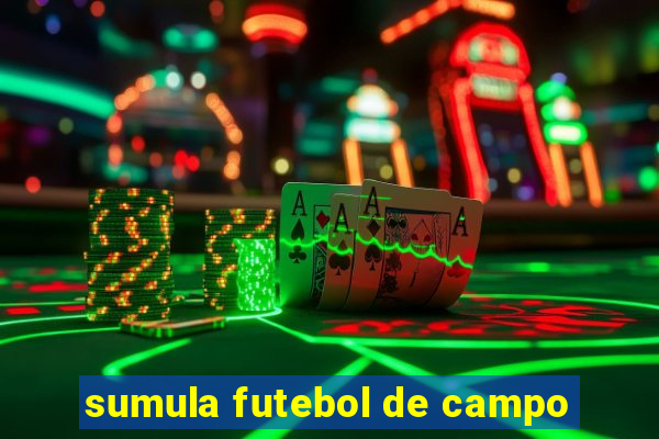sumula futebol de campo