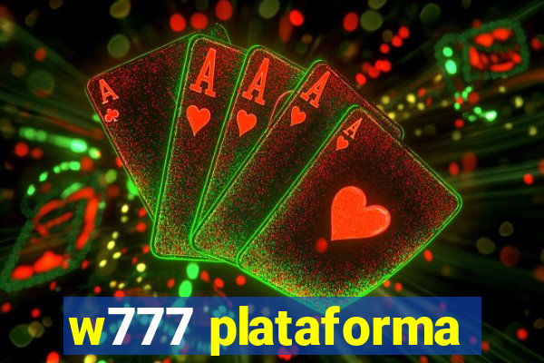 w777 plataforma