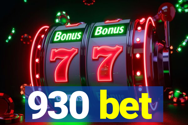 930 bet