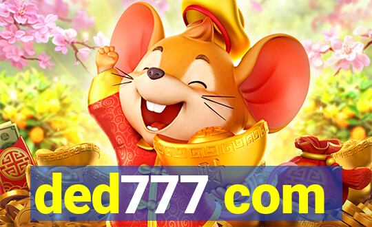 ded777 com