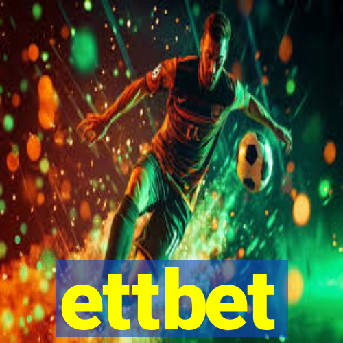 ettbet