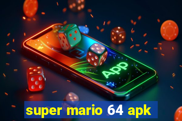 super mario 64 apk