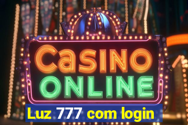 Luz 777 com login