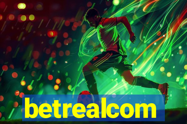 betrealcom