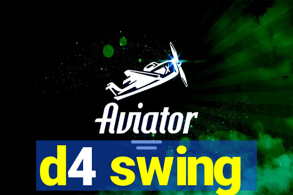 d4 swing