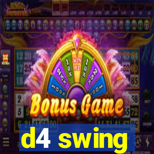d4 swing