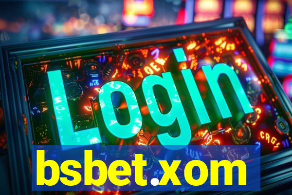 bsbet.xom