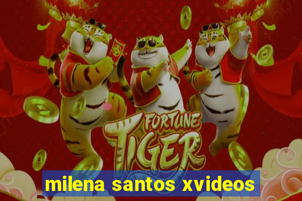 milena santos xvideos